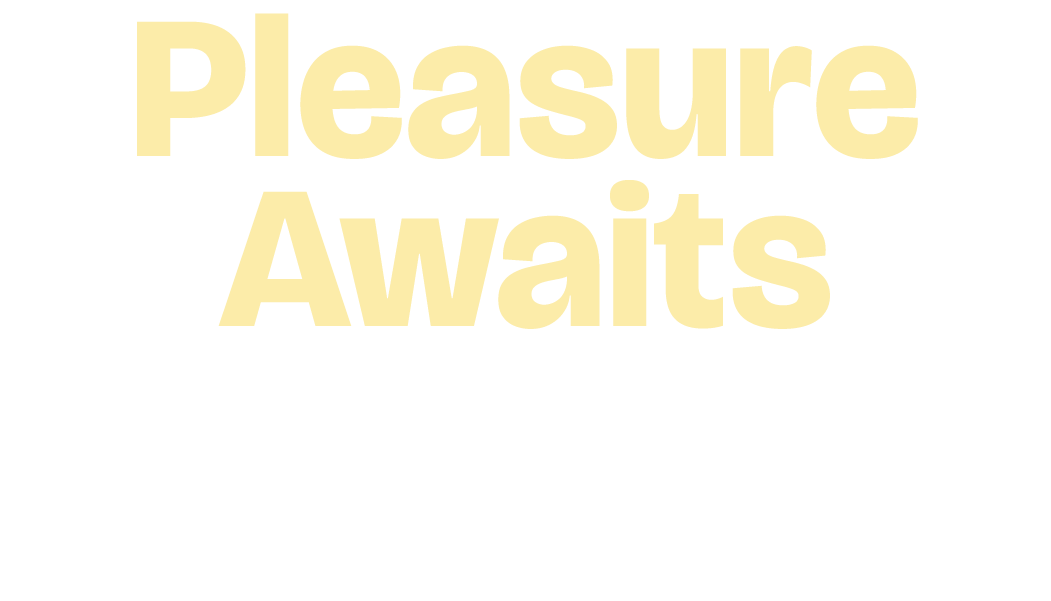 Pleasure awaits with the new Arcwave Orbit